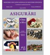 Asigurari clasa a XI-a. Filiera tehnologica. Profilul servicii. - Suzana Camelia Ilie, Rodica Albu, Roxana Georgescu, Sanda Ioana (ISBN: 9789736681721)