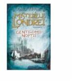 Misterele Londrei. Gentilomii noptii, volumul 1 - Paul Feval (ISBN: 9786063301681)