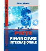 Pietele financiare internationale - Oana Mionel (ISBN: 9786062800840)