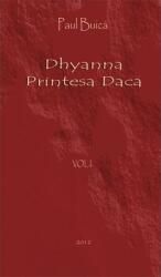 Dhyanna Printesa Daca (ISBN: 9789730136104)