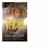 Iubire fermecata - Tami Hoag (ISBN: 9789738991613)