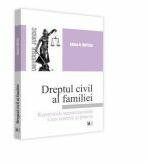 Dreptul civil al familiei. Raporturile nepatrimoniale. Curs teoretic si practic - Adina R. Motica (ISBN: 9786063901287)