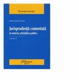 Jurisprudenta comentata in materia achizitiilor publice. Volumul VI - Dumitru-Daniel Serban (ISBN: 9786062708221)