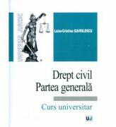 Drept civil. Partea generala - Luiza-Cristina Gavrilescu (ISBN: 9786066736770)