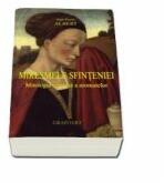 Miresmele Sfinteniei. Mitologia crestina a aromatelor - Jean-Pierre Albert (ISBN: 9789739054324)