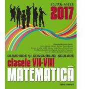 Matematica olimpiade si concursuri scolare clasele VII-VIII (colectia Super Mate) - Gabriela Bondoc (ISBN: 9789734725298)
