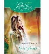 Foc si gheata - Karen Robards (ISBN: 9786063303227)