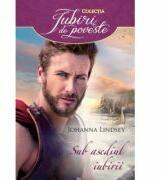 Sub asediul iubirii - Johanna Lindsey (ISBN: 9786063311444)