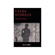 Calea numelui - Gheorghe Simon (ISBN: 9786064901774)