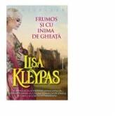 Frumos si cu inima de gheata - Lisa Kleypas (ISBN: 9786068844022)