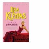 Golful dragostei - Lisa Kleypas (ISBN: 9786068695013)