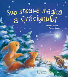 Sub steaua magica a Craciunului - Annette Moser (ISBN: 9786067047653)