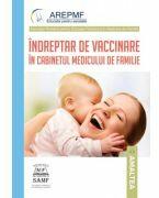 Indreptar de vaccinare in cabinetul medicului de familie - Valeria Herdea (ISBN: 9789731621852)