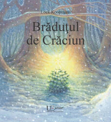 Bradutul de Craciun - Loek Koopmans (ISBN: 9786067040722)