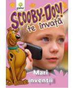 Scooby-Doo te invata! - Mari inventii (ISBN: 9789731492506)