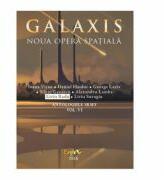 Galaxis, Noua opera spatiala - Liviu Radu, Ioana Visan, Daniel Haiduc (ISBN: 9786068315805)