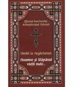 Omilii la rugaciunea Doamne si Stapanul vietii mele. . . - Sfantul Inochentie, Arhiepiscopul Odessei (ISBN: 9786065503397)