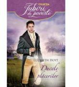 Ducele placerilor - Elizabeth Hoyt (ISBN: 9786063316609)