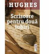 Scrisoare pentru doua iubiri - Kathryn Hughes (ISBN: 9786064001818)