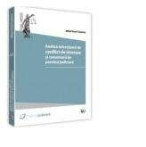 Analiza infractiunii de conflict de interese si comentarii de practica judiciara - Mihai Viorel Tudoran (ISBN: 9786063900860)