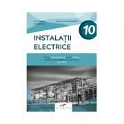 Instalatii electrice. Clasa a X-a - Florin Mares (ISBN: 9786065284111)