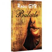 Balade - Radu Gyr (ISBN: 9789738968714)