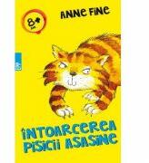 Intoarcerea pisicii asasine - Anne Fine (ISBN: 9789734725403)
