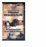 Sfarsitul Ceausestilor. Sa mori impuscat ca un animal salbatic (ISBN: 9786065392441)
