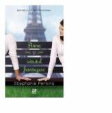 Anna si sarutul frantuzesc - Stephanie Perkins (ISBN: 9786069333525)