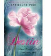 Destin - Aprilynne Pike (ISBN: 9786063322969)