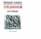 Zeii Pastorali - Ion Ghinoiu (ISBN: 9786067040753)