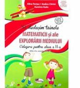Sa deslusim tainele matematicii si ale explorarii mediului. Culegere pentru clasa a 2-a - Rodica Chiran (ISBN: 9786060094708)