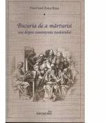 Bucuria de a marturisi sau despre cumintenia cuvantului - pr. Iosif Zoica-Teius (ISBN: 9786065094093)