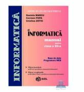 Manual informatica BD + Web clasa a XII-a - Daniela Marcu, Carmen Popa, Cristina Zotic (ISBN: 9789739417938)
