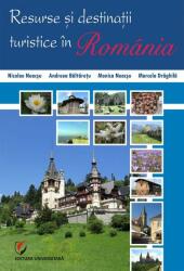 Resurse si destinatii turistice in Romania - Nicolae Neacsu (ISBN: 9786062804213)