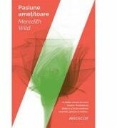 Pasiune ametitoare - Meredith Wild. Al treilea roman din seria Hacker (ISBN: 9786064002303)