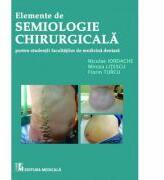 Elemente de semiologie chirurgicala pentru studentii facultatilor de medicina dentara - Mircea Litescu (ISBN: 9789733908005)