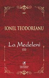 La Medeleni. Voumul 2 - Ionel Teodoreanu (ISBN: 9786060571537)
