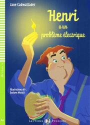 Lectures ELI Poussins 4/A2: Henri a un probleme electrique + Downloadable multimedia (ISBN: 9788853605283)