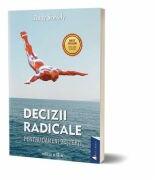 Decizii radicale. Editia II - Andy Szekely (ISBN: 9786069133484)