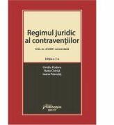 Regimul juridic al contraventiilor-O. G. nr. 2/2001 comentata. Editia a 3-a 2017 (ISBN: 9786062708238)