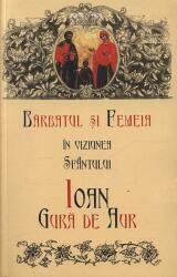 Barbatul si femeia in viziunea Sfantului Ioan Gura de Aur - David C. Ford (ISBN: 9789737740427)