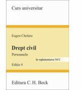 Drept civil. Persoanele. Editia 4. In reglementarea NCC (ISBN: 9786061806454)