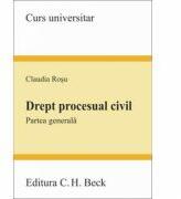 Drept procesual civil. Partea generala - Claudia Rosu (ISBN: 9786061806072)