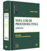 Noul Cod de procedura civila. Adnotat. Include doctrina si jurisprudenta (ISBN: 9786066738118)