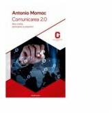 Comunicarea 2. 0. NewComunicarea 2. 0. (ISBN: 9786068622293)