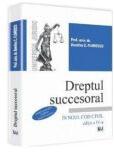 Dreptul succesoral in noul Cod civil. Editia a 4-a - Dumitru C. Florescu (ISBN: 9786066731454)