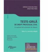 Teste grila de drept procesual civil. Cu explicatii ale variantelor de raspuns. Editia a 2-a, revizuia si adauita (ISBN: 9786062703226)
