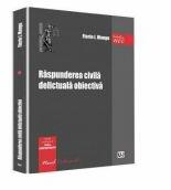 Raspunderea civila delictuala obiectiva (ISBN: 9786066736947)