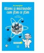 Atomi si microunde: cum stim ce stim. Povestiinta 2 - Alex Doppelganger (ISBN: 9786069780398)